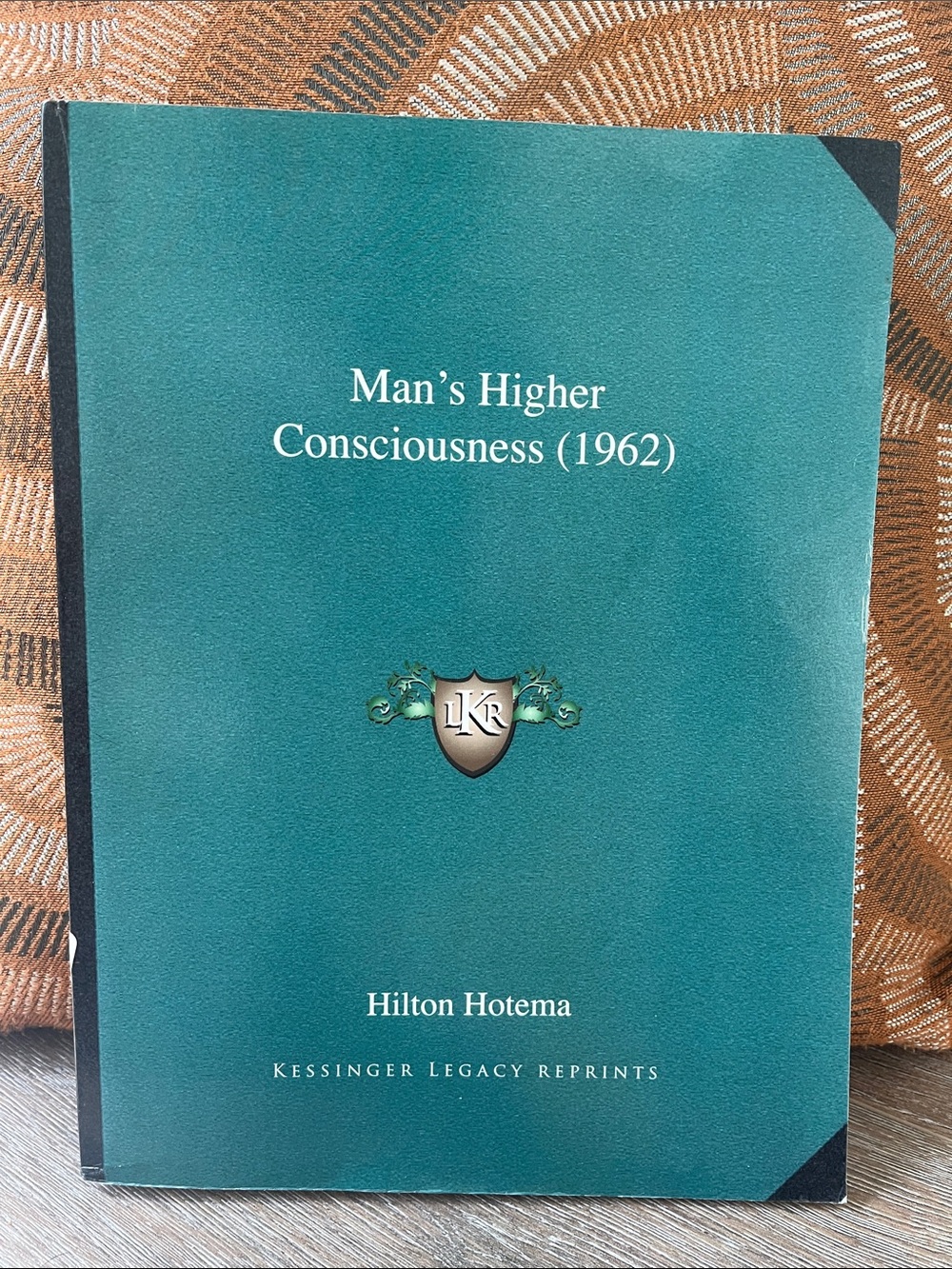 Man's Higher Consciousness (1962) by Hilton Hotema